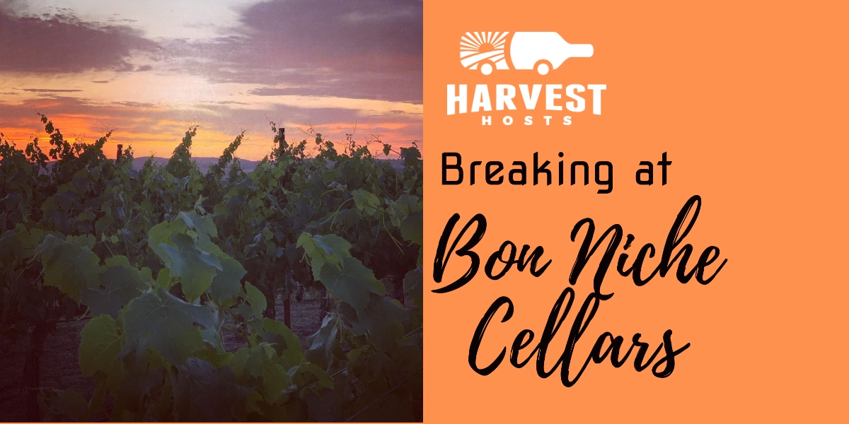 Breaking at Bon Niche Cellars