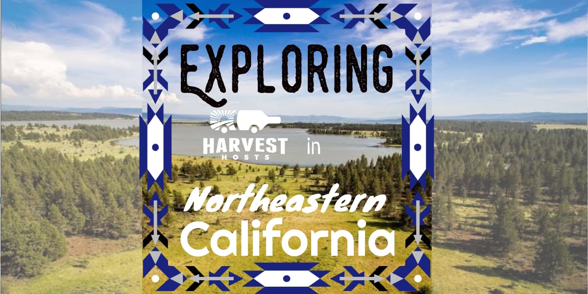 Exploring Harvest Hosts in Northeastern California