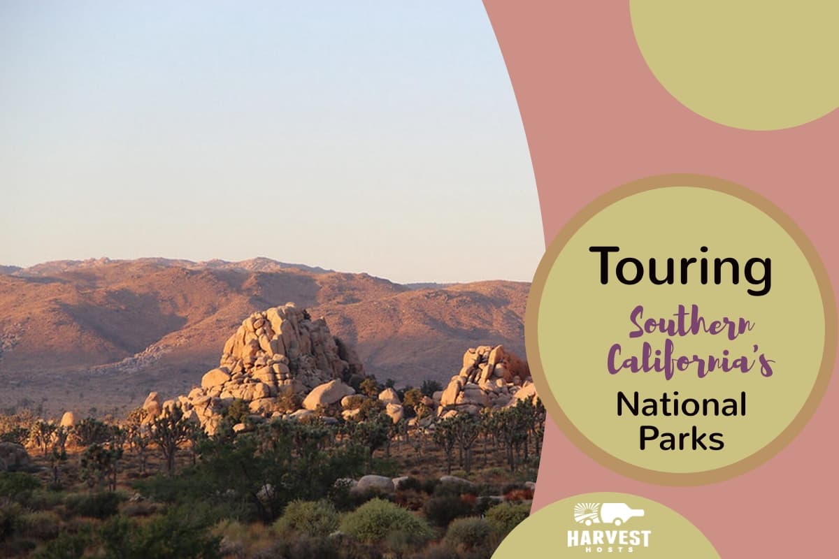 Touring Southern California's National Parks